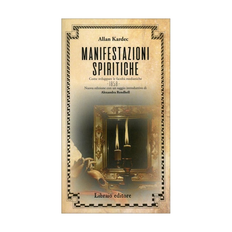  MANIFESTAZIONI SPIRITICHE DI LAN KARDEC