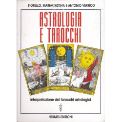 ASTROLOGIA E TAROCCHI DI FIORELLO, MARIACRISTINA E ANTONIO VERRICO