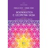 BIOENERGETICA E GEOMETRIA SACRA DI ISABELLE BOOS E GÉRARD ATHIAS