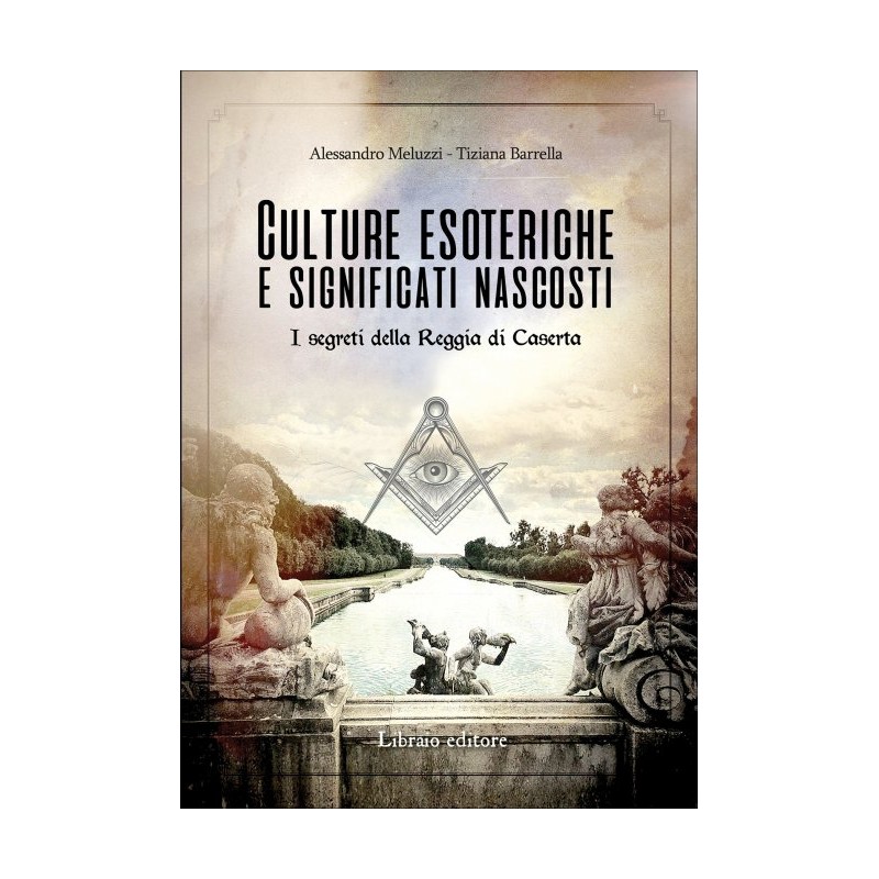 CULTURE ESOTERICHE E SIGNIFICATI NASCOSTI