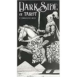 DARK SIDE TAROT DI CORRADO ROI