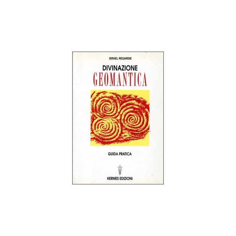 DIVINAZIONE GEOMANTICA DI ISRAEL REGARDIE