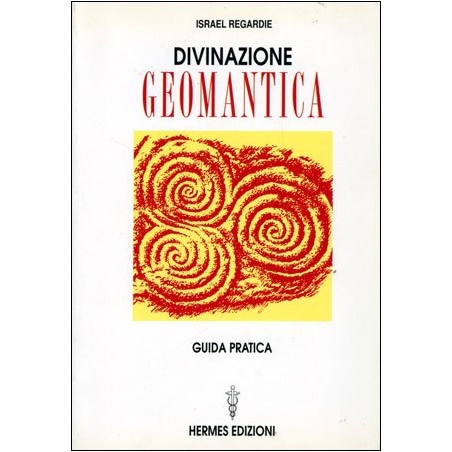 DIVINAZIONE GEOMANTICA DI ISRAEL REGARDIE