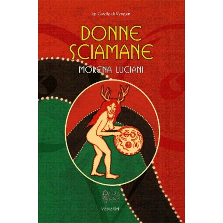 DONNE SCIAMANE DI MORENA LUCIANI