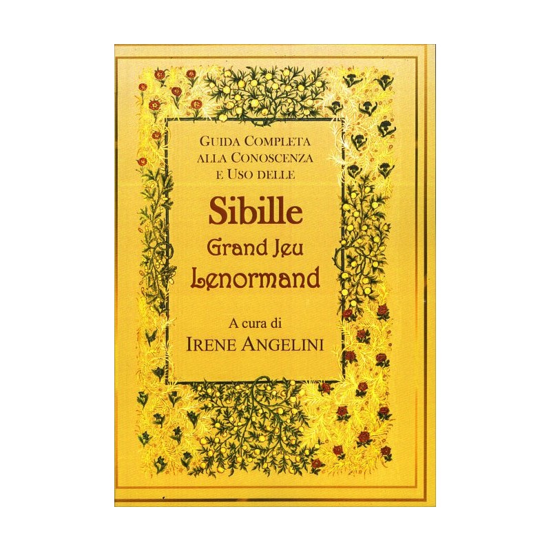 GUIDA COMPLETA ALLA CONOSCENZA E USO DELLE SIBILLE