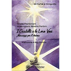 I CRISTALLI E LE LORO VOCI DI CINZIA MANTOVANI E SIMONA FRONTINI