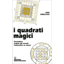 I QUADRATI MAGICI DI JORG SEBELLICUS