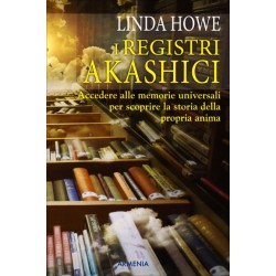 I REGISTRI AKASHICI DI LINDA HOWE