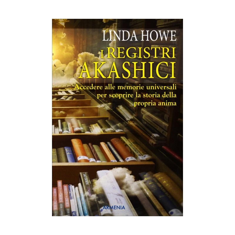 I REGISTRI AKASHICI DI LINDA HOWE
