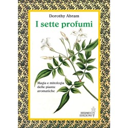 I SETTE PROFUMI DI DOROTHY P. ABRAM