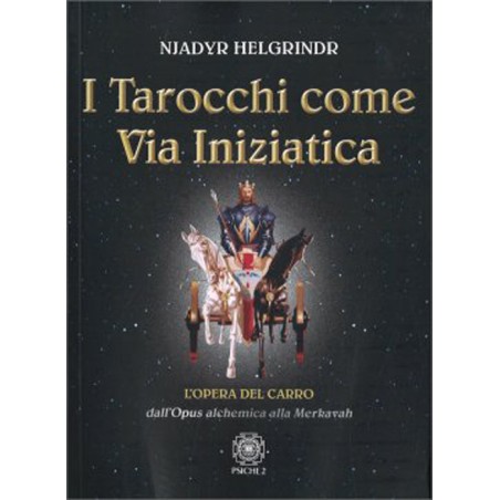 I TAROCCHI COME VIA INIZIATICA DI NJADAR HELGRINDR