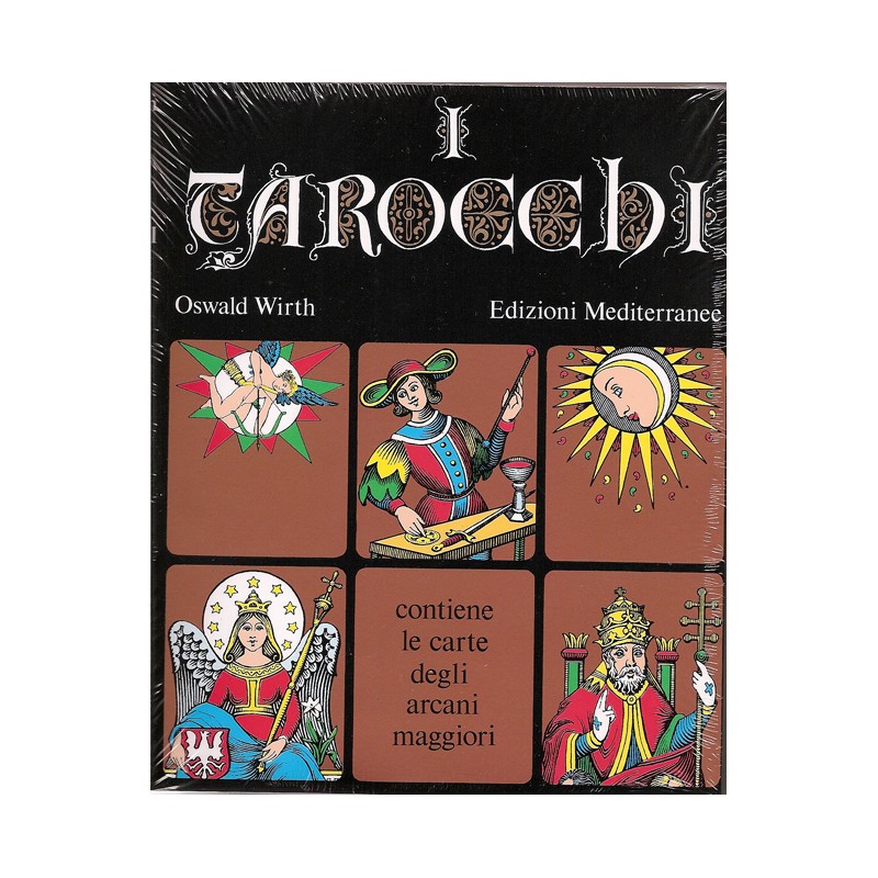 I TAROCCHI DI OSWALD WIRTH