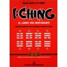 I: CHING IL LIBRO DEI MUTAMENTI
