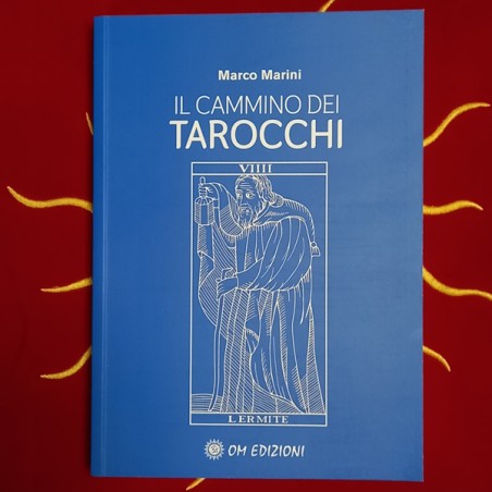 IL CAMMINO DEI TAROCCHI DI MARCO MARINI