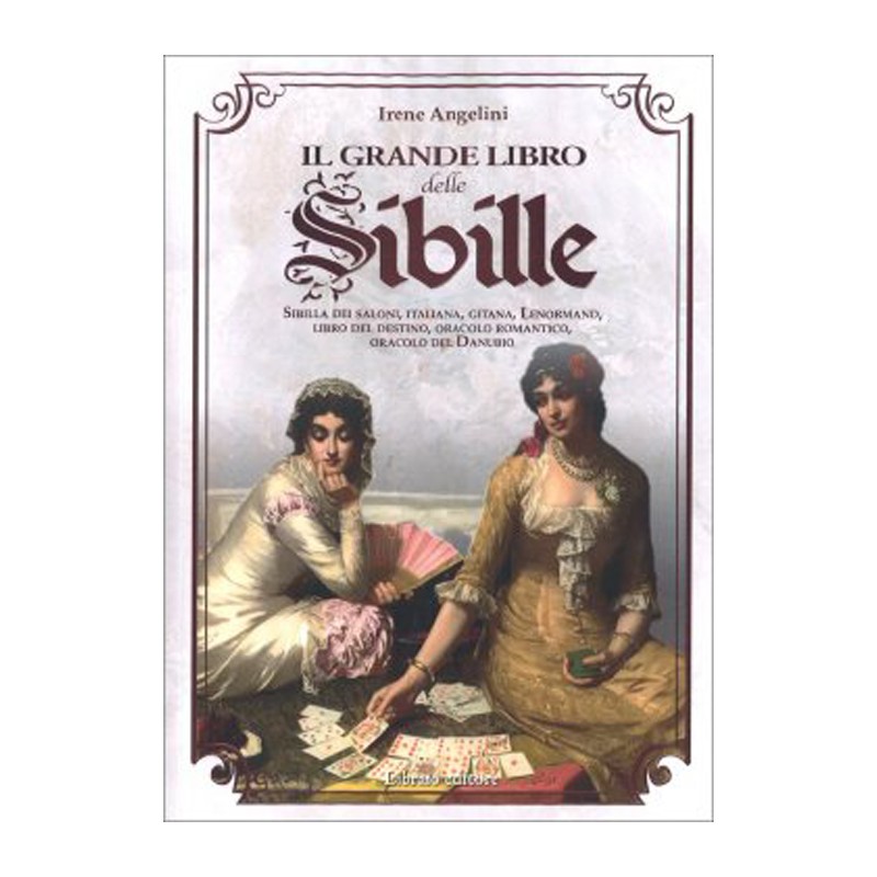 IL GRANDE LIBRO DELLE SIBILLE DI IRENE ANGELINI
