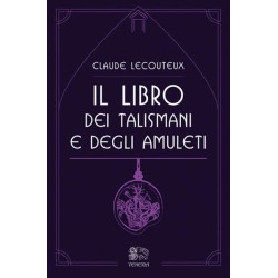 IL LIBRO DEI SIMBOLI DEI TALISMANI E DEGLI AMULUTI DI CLAUDE LECOUTEUX