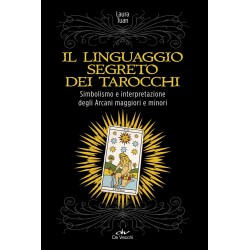 IL LINGUAGGIO SEGRETO DEI TAROCCHI DI LAURA TUAN
