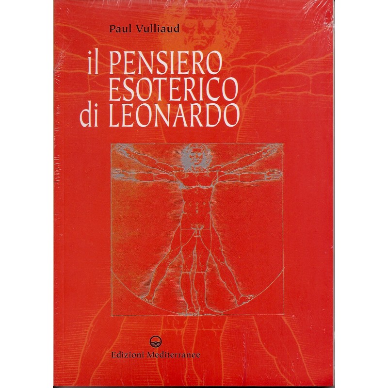 IL PENSIERO ESOTERICO DI LEONARDO
