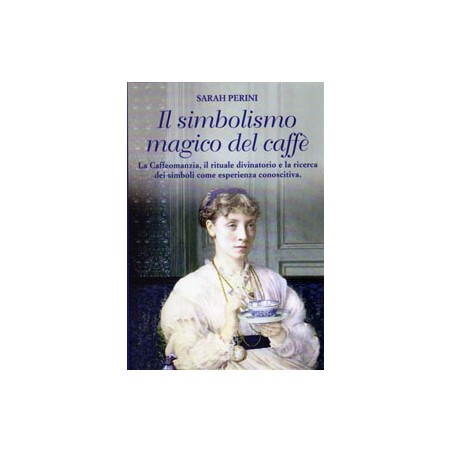 IL SIMBOLISMO MAGICO DEL CAFFE'