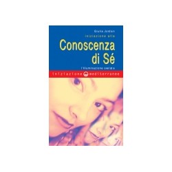 INIZIAZIONE ALLA CONOSCENZA DI SE