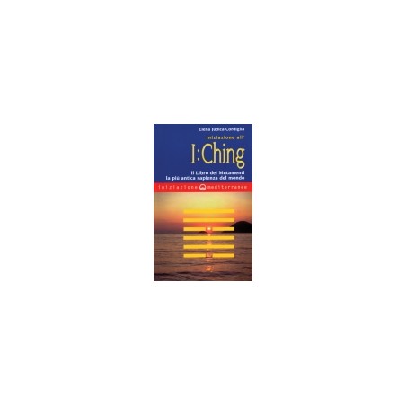 INIZIAZIONE ALL’ I: CHING