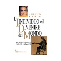 JULIUS EVOLA L'INDIVIDUO E IL DIVENIRE DEL MONDO