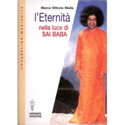 L'ETERNITA' NELLA LUCE DI SAI BABA