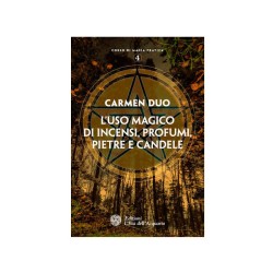 L'USO MAGICO DI INCENSI, PROFUMI, PIETRE E CANDELE DI CARMEN DUO