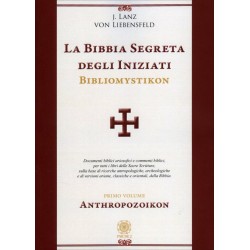 LA BIBBIA SEGRETA DEGLI INIZIATI DI J. LANZ VON LIEBE SFELD
