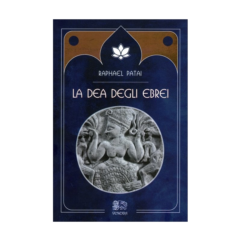 LA DEA DEGLI EBREI DI RAPHAEL PATAI