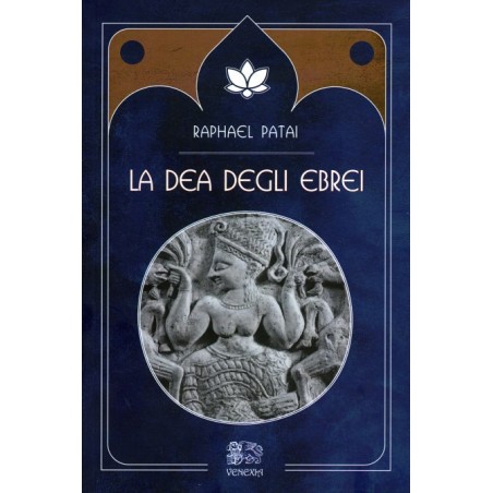 LA DEA DEGLI EBREI DI RAPHAEL PATAI