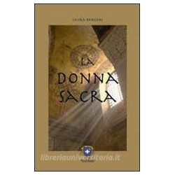 LA DONNA SACRA  DI LAURA RANGONI