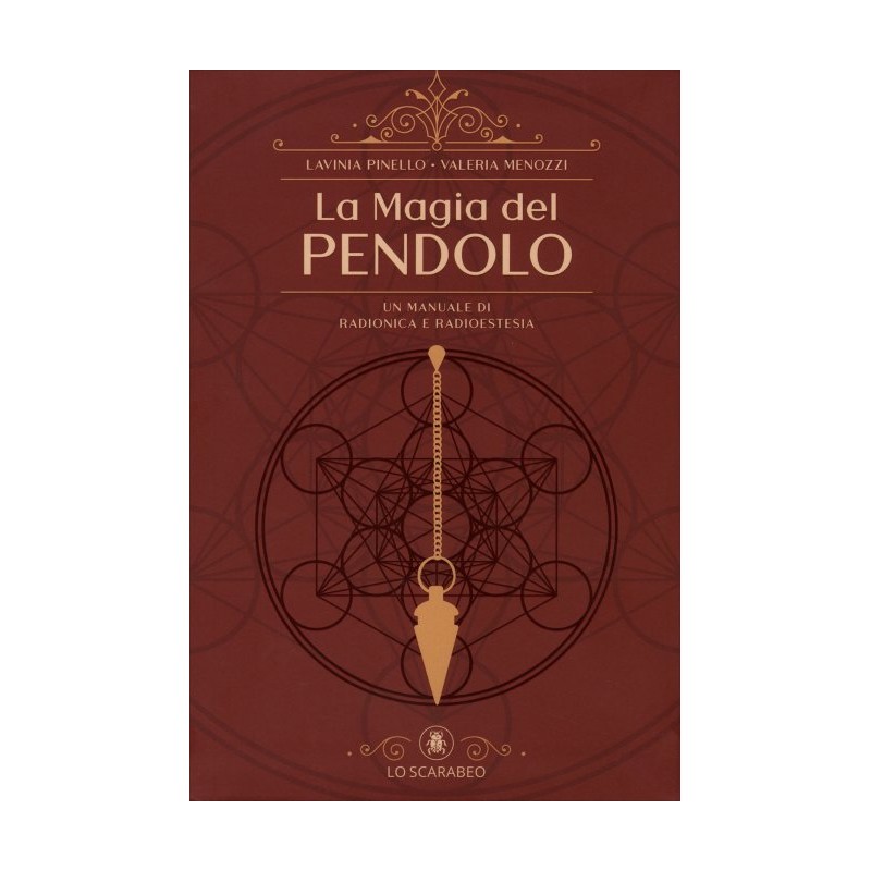 LA MAGIA DEL PENDOLO DI LAVINIA PINELLO E VALERIA MENOZZI