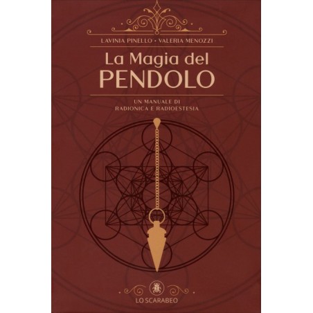 LA MAGIA DEL PENDOLO DI LAVINIA PINELLO E VALERIA MENOZZI