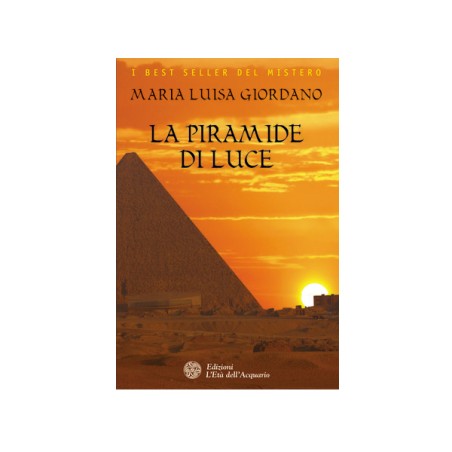 LA PIRAMIDE DI LUCE DI MARIA LUSA GIORDANO