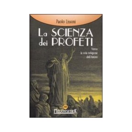 LA SCIENZA DEI PROFETI
