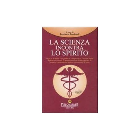 LA SCIENZA INCONTRA LO SPIRITO LIBRO