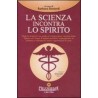 LA SCIENZA INCONTRA LO SPIRITO LIBRO