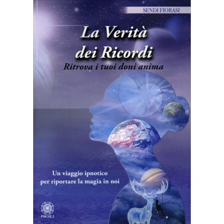 LA VERITA' DEI RICORDI DI SENDI FIORASI