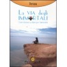 LA VIA DEGLI IMMORTALI