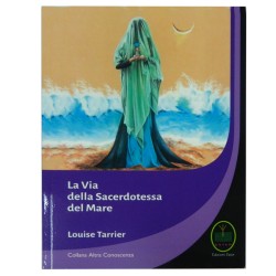 LA VIA DELLA SACERDOTESSA DEL MARE DI LUIS TARRIER