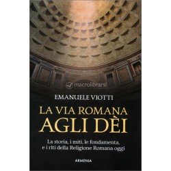 LA VIA ROMANA AGLI DEI DI EMANUELE VIOTTI
