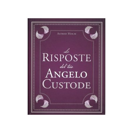 LE RISPOSTE DEL TUO ANGELO CUSTODE