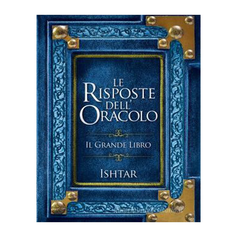 LE RISPOSTE DELL'ORACOLO IL GRANDE LIBRO DI ASHTAR