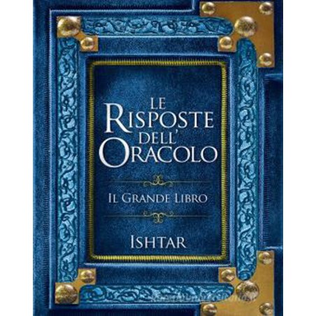 LE RISPOSTE DELL'ORACOLO IL GRANDE LIBRO DI ASHTAR