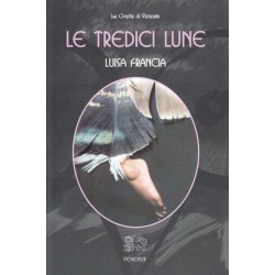 LE TREDICI LUNE DI LUISA FRANCIA