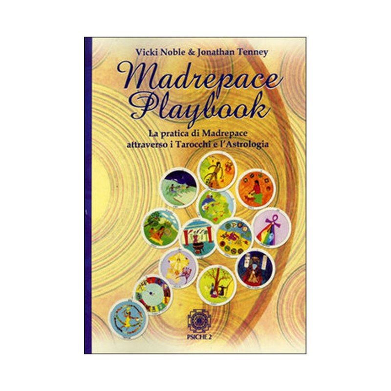MADREPACE PLAYBOOK DI VICKI NOBLE & JONATHAN TENNEY