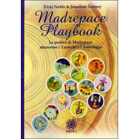 MADREPACE PLAYBOOK DI VICKI NOBLE & JONATHAN TENNEY