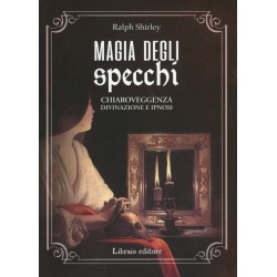 MAGIA DEGLI SPECCHI DI RALPH SHIRLEY