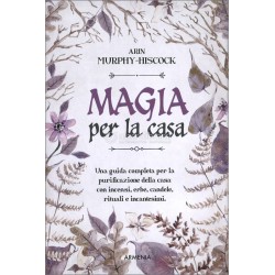MAGIA PER LA CASA DI ARIN MURPHY HISCOCK